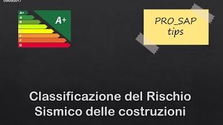 Sismabonus Classificazione del Rischio Sismico con PROSAP [upl. by Tychon]