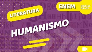 LITERATURA – Humanismo ENEM [upl. by Hgieloj53]