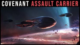 The Covenant CASCLASS ASSAULT CARRIER  Halo Ship Breakdown [upl. by Quinlan180]