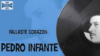 Fallaste Corazón  Pedro Infante [upl. by Kristoforo239]