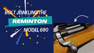 Bolt Jeweling on the Remington model 600 gunsmithing [upl. by Obe]