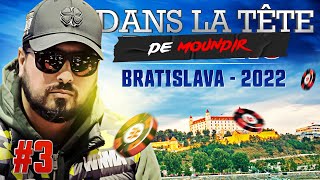 ♠♣♥♦ Dans la Tête de Moundir  WPO Bratislava 2022 3 [upl. by Amocat724]