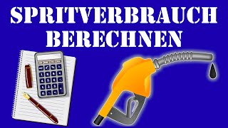 Spritverbrauch berechnen ⛽ Kraftstoffverbrauch berechnen  Benzinverbrauch berechnen  Pkw verbrauch [upl. by Nikola463]