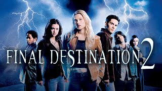 Final Destination 2 2003 Movie  Ali Larter A J Cook Michael Landes  Review and Facts [upl. by Brieta]