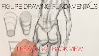 Figure Drawing Fundamentals  Lesson 2 Back View [upl. by Ennyletak]