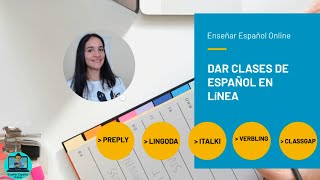 ¿Cómo dar clases de Español en línea Enseña en PREPLY Italki Lingoda y Classgap [upl. by Brentt484]