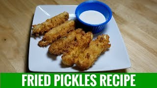 How To Make Fried Pickles Crispy and Delicious [upl. by Acima857]