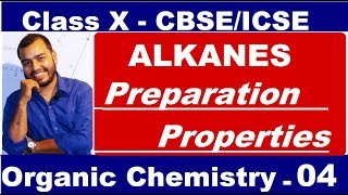 Organic 04  ALKANES  Preparation and Properties of ALKANE  Methane amp Ethane  CBSEICSE  X CLASS [upl. by Shamus]