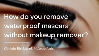 How do you remove waterproof mascara without makeup remover [upl. by Hannasus257]