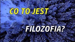 Co to jest filozofia [upl. by Nage]