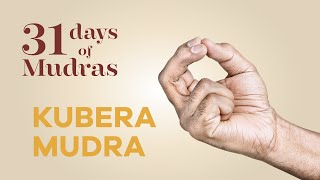 Day 30  Kubera Mudra  31 Days of Mudras [upl. by Aaren324]