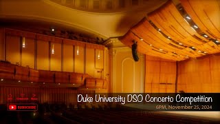 Duke University DSO Concerto Competition [upl. by Haonam]