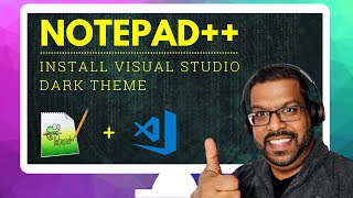 How to Install Visual Studio Dark Theme in Notepad Notepad Tips and Tricks [upl. by Netsirhc516]