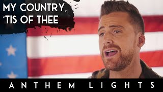 My Country Tis Of Thee  Anthem Lights Cover [upl. by Waldron]