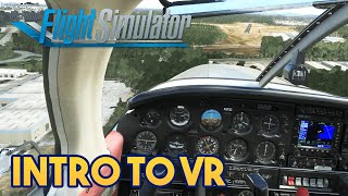 Microsoft Flight Simulator 2020  Introduction to VR [upl. by Matthews961]