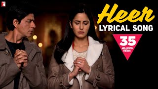 Lyrical  Heer  Song with Lyrics  Jab Tak Hai Jaan  Shah Rukh Khan Katrina  A R Rahman  Gulzar [upl. by Ennovyhs]