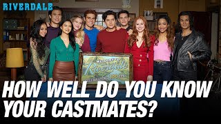 How Well Do You Know Your Castmates  Riverdale [upl. by Gerbold]