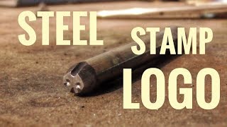 HOW TO MAKE a STEEL STAMP LOGO IN 10 MINUTES [upl. by Marozas509]