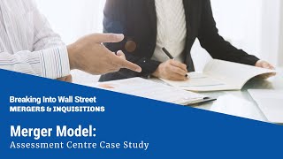 Merger Model Assessment Centre Case Study [upl. by Ashlan]