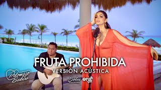 Ana Bárbara  Fruta Prohibida Versión Acústica [upl. by Dick492]