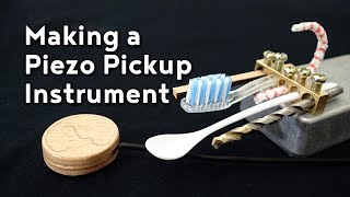 Making a Piezo Pickup Instrument [upl. by Meagan168]