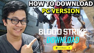 How to Download BLOODSTRIKE PC Version [upl. by Bosson]