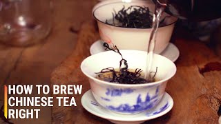 How to Brew Chinese Tea the Right Way [upl. by Welbie]