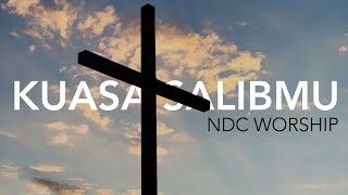 NDC Worship  Kuasa SalibMu Live Performance [upl. by Yeliw]