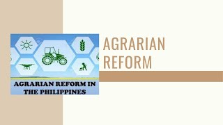 Agrarian Reform [upl. by Etteuqaj]