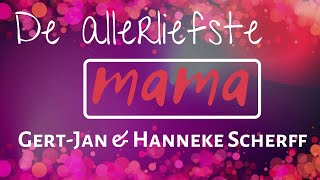 De allerliefste mama  GertJan amp Hanneke Scherff [upl. by Nairde835]