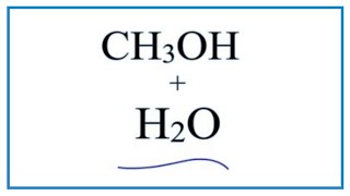 CH3OH  H2O Methanol  Water [upl. by Esiahc]