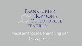 Osteoporose  medikamentöse Behandlung der Osteoporose [upl. by Burford]