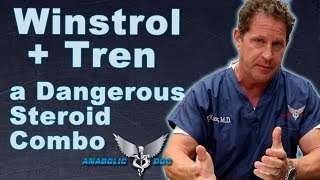 Winstrol  Tren A Dangerous Steroid Combination [upl. by Bashuk]