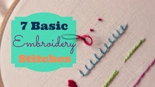 7 Basic Embroidery Stitches  3and3quarters [upl. by Tillion]