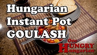 Authentic Hungarian Instant Pot Goulash Soup Recipe [upl. by Stalder]