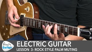 Electric Guitar Lesson 3  Rock Style Palm Muting aka Chugs [upl. by Cord]