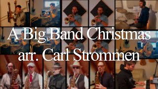 A Big Band Christmas arr Carl Strommen [upl. by Andromada364]