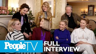 Little Womens Saoirse Ronan Timothee Chalamet Director Greta Gerwig amp More Tell All  PeopleTV [upl. by Nemzzaj]