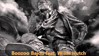 Boozoo Bajou feat Willie Hutch  Second To None [upl. by Anawat]