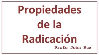 Propiedades de la Radicación [upl. by Rhpotsirhc330]