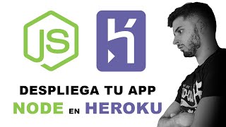 Como desplegar tu APP NODE JS en HEROKU RÁPIDO Y FÁCIL 🚀 [upl. by Alliehs]