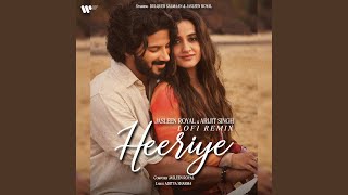 Heeriye Slowed  Reverb feat Arijit Singh [upl. by Gnouh361]