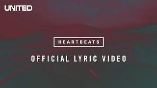 Heartbeats Lyric Video  Hillsong UNITED [upl. by Kristan]