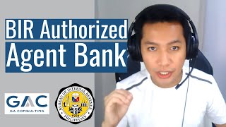 Guide to BIR Authorized Agent Bank [upl. by Chariot184]