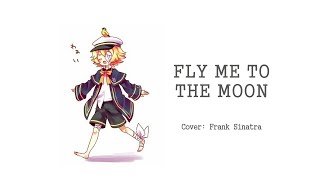 【Oliver】FLY ME TO THE MOON【VOCALOID COVER】 [upl. by Nilyak]