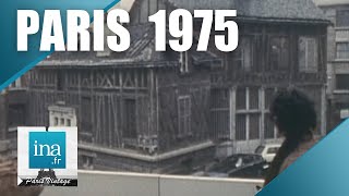 1975  Le vieux Paris qui disparaît  Archive INA [upl. by Eelak]