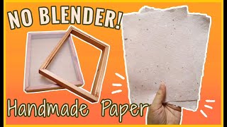 DIY PAPERMAKING  How to make Handmade Paper WITHOUT BLENDER  MAKING my own MOULD and DECKLE [upl. by Erleena150]