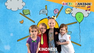 Kindness by The Juicebox Jukebox  Be Kind Kids Song Childrens Music New World Kindness Day 2022 [upl. by Ttocserp]