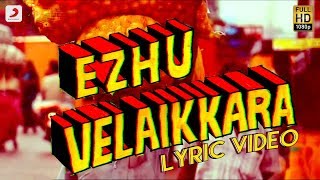 Velaikkaran  Vaa Velaikkara Lyric Video  Sivakarthikeyan Nayanthara  Anirudh Ravichander [upl. by Yalhsa]