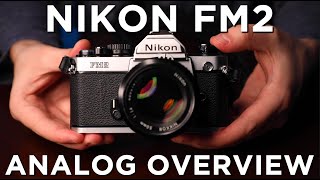 Nikon FM2 Overview How to Use a Nikon FM2 Film Camera [upl. by Petite141]